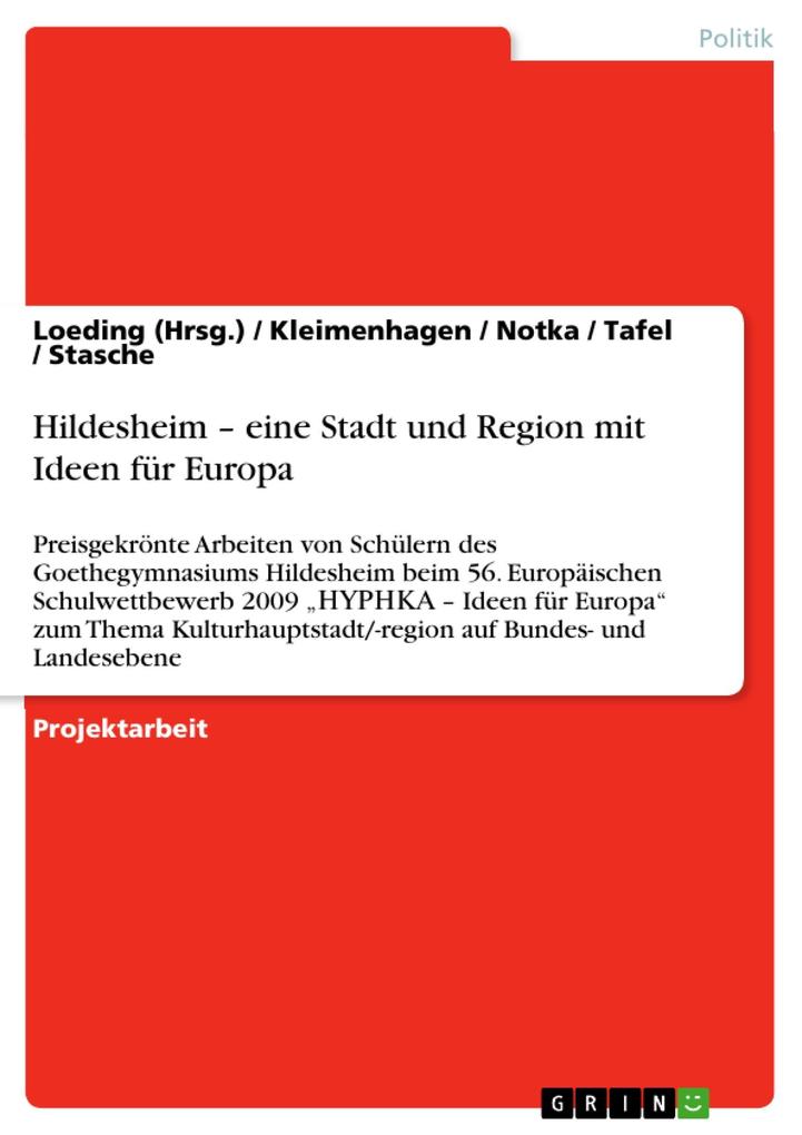 Hildesheim - eine Stadt und Region mit Ideen für Europa - Loeding (Hrsg./ Kleimenhagen/ Notka/ Tafel/ Stasche