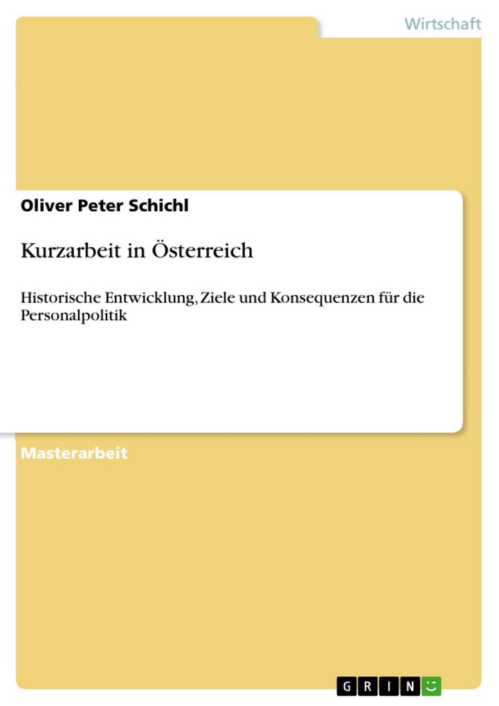 Kurzarbeit in Österreich - Oliver Peter Schichl