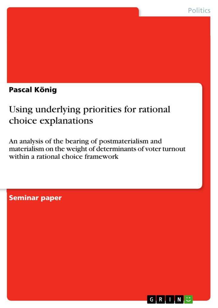 Using underlying priorities for rational choice explanations - Pascal König