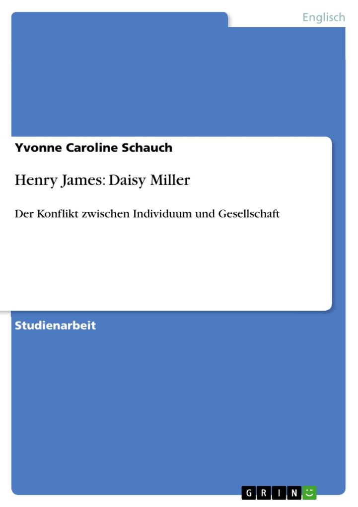 Henry James: Daisy Miller - Yvonne Caroline Schauch