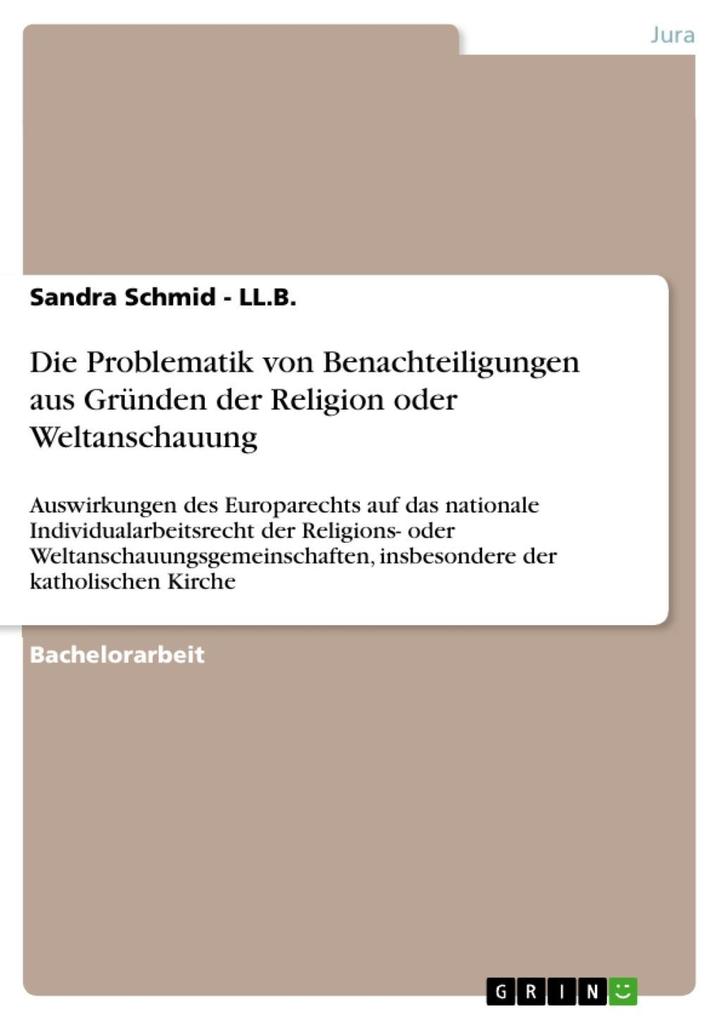 Die Problematik von Benachteiligungen aus Gründen der Religion oder Weltanschauung - Sandra Schmid - LL. B.