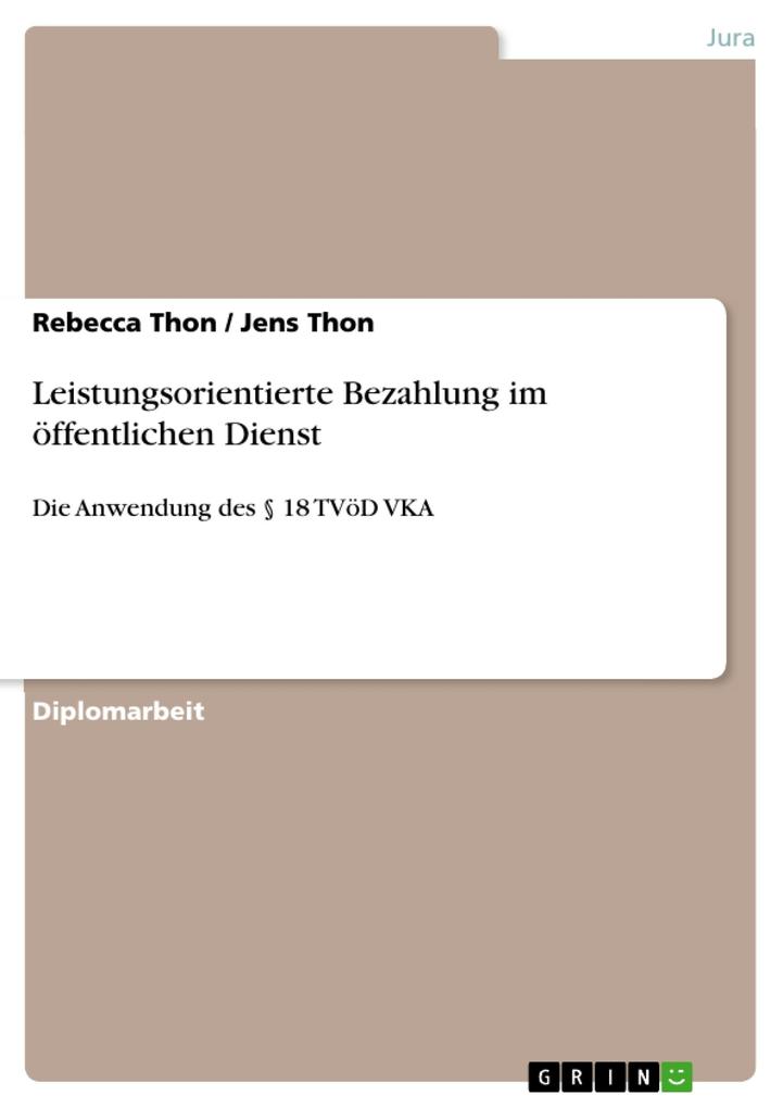 Leistungsorientierte Bezahlung im öffentlichen Dienst - Rebecca Thon/ Jens Thon
