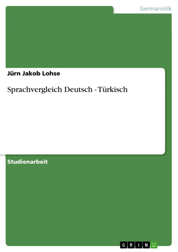 Sprachvergleich Deutsch - Türkisch - Jürn Jakob Lohse