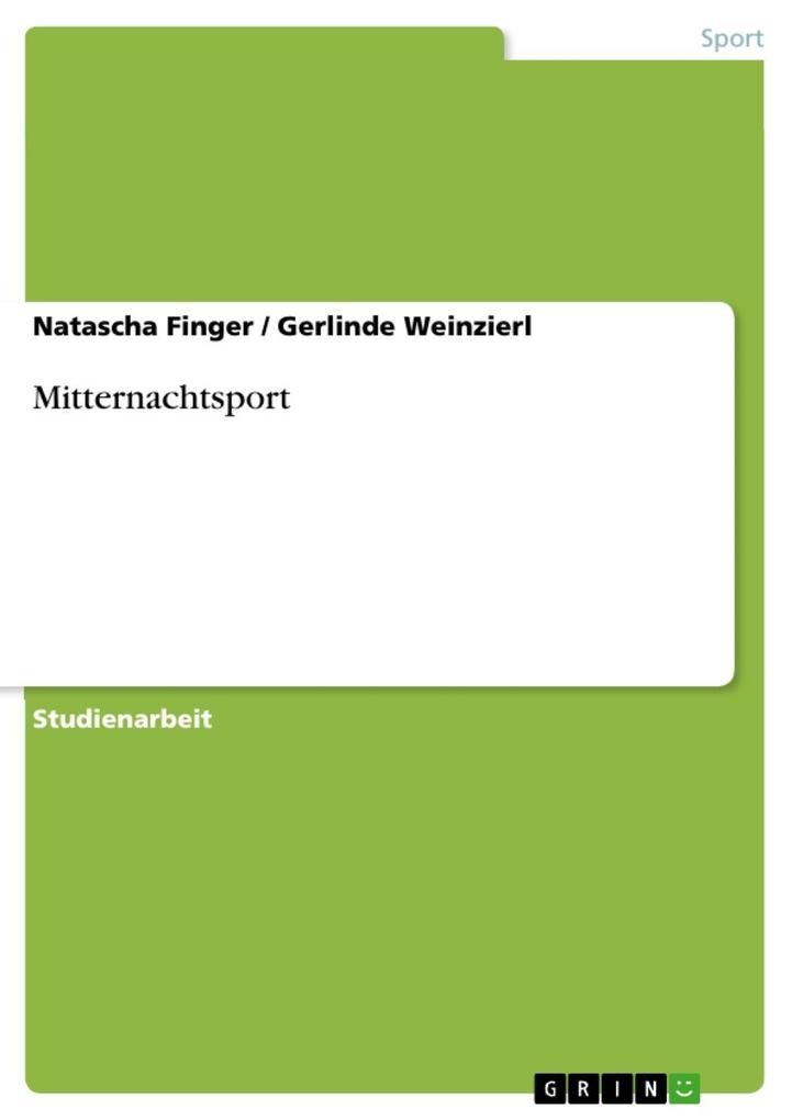 Mitternachtsport - Natascha Finger/ Gerlinde Weinzierl