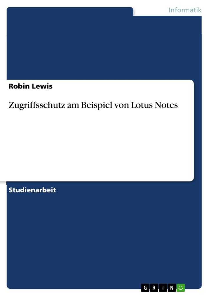 Zugriffsschutz am Beispiel von Lotus Notes
