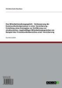 Das Mitarbeiterjahresgespräch. Verbesserung der Kommunikationsprozesse in einer Versicherung als eBook von Christine Kuhn-Fleuchaus - GRIN Verlag