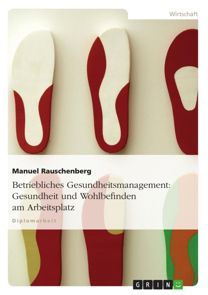 Betriebliches Gesundheitsmanagement als personalpolitisches Instrument - Manuel Rauschenberg