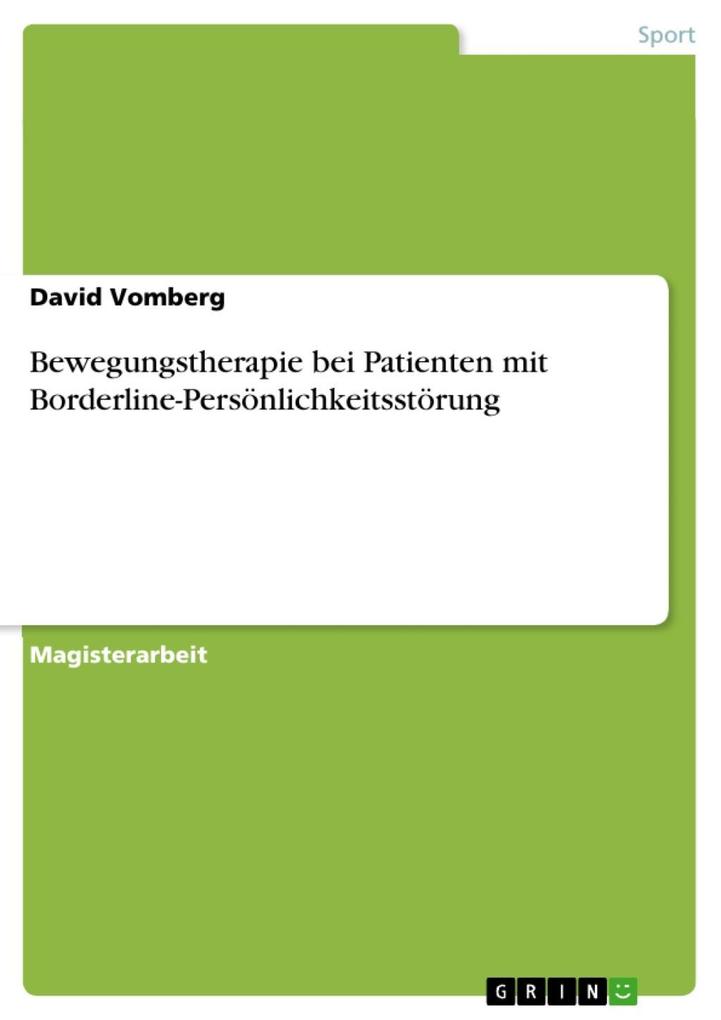 Bewegungstherapie bei Patienten mit Borderline-Persönlichkeitsstörung - David Vomberg