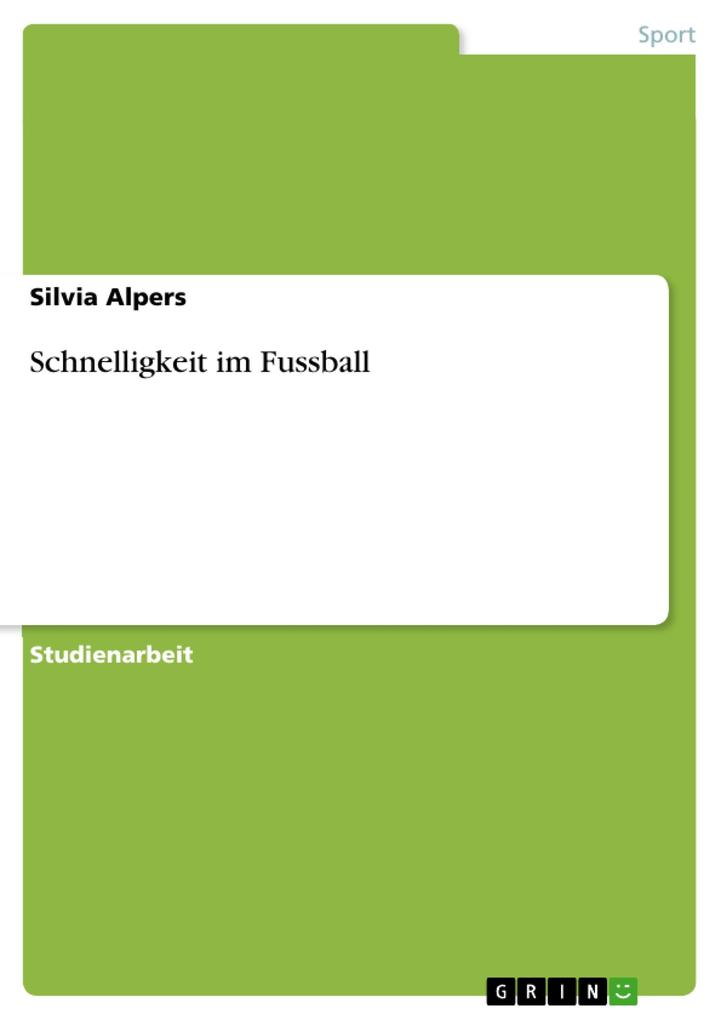 Schnelligkeit im Fussball - Silvia Alpers