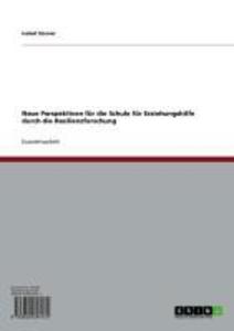 Neue Perspektiven für die Schule für Erziehungshilfe durch die Resilienzforschung