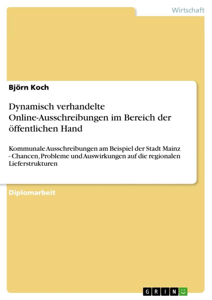 Dynamisch verhandelte Online-Ausschreibungen im Bereich der öffentlichen Hand - Björn Koch