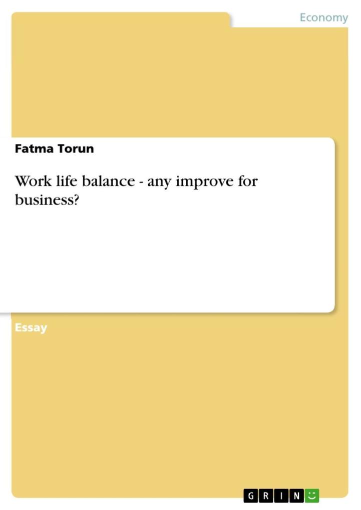 Work life balance - any improve for business? - Fatma Torun
