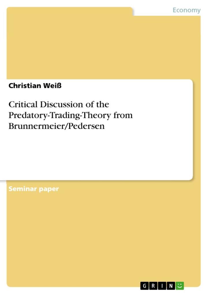 Critical Discussion of the Predatory-Trading-Theory from Brunnermeier/Pedersen