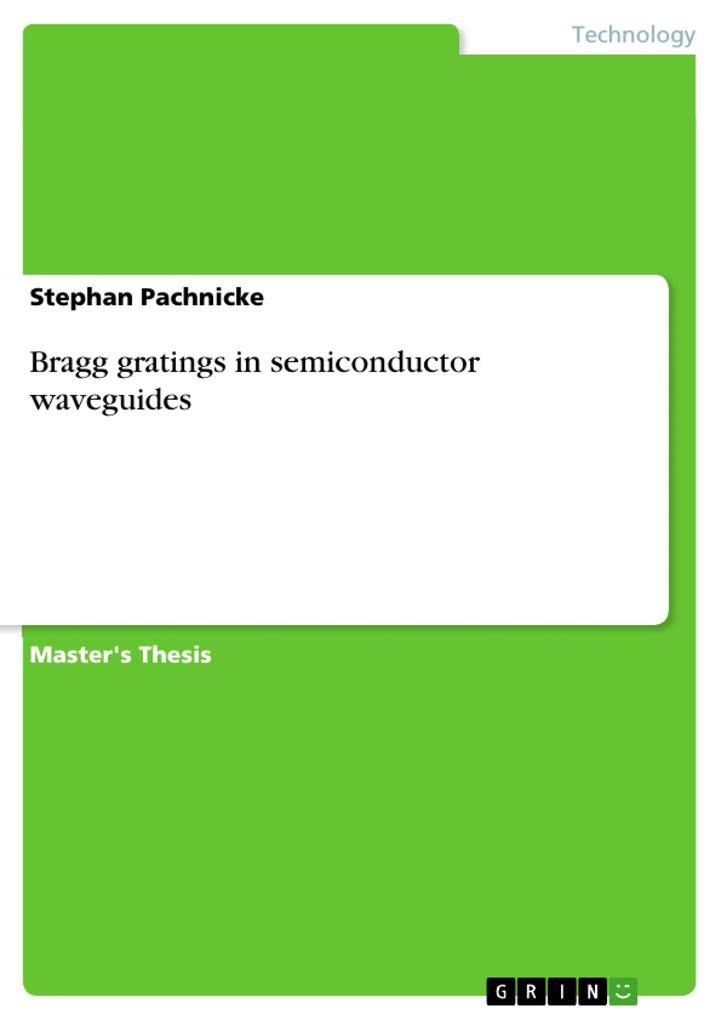 Bragg gratings in semiconductor waveguides - Stephan Pachnicke