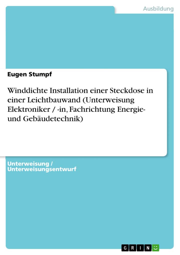 Winddichte Installation einer Steckdose in einer Leichtbauwand (Unterweisung Elektroniker / -in Fachrichtung Energie- und Gebäudetechnik)