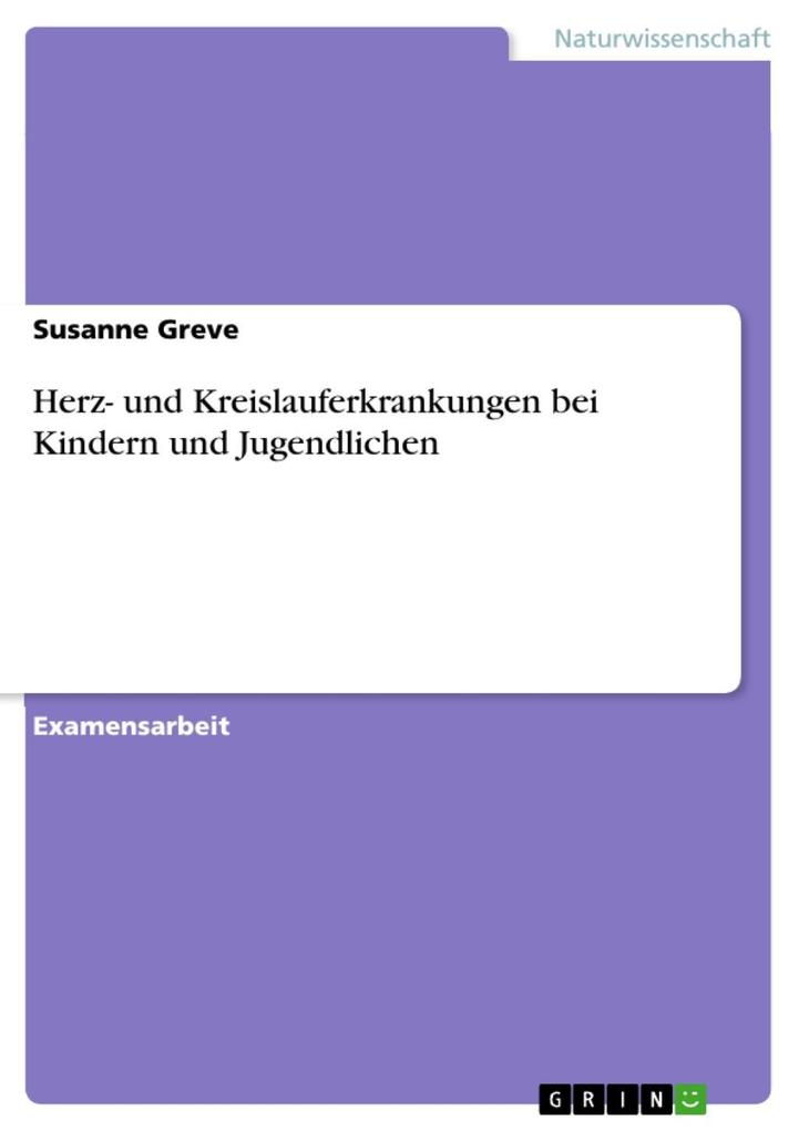 Herz- und Kreislauferkrankungen bei Kindern und Jugendlichen - Susanne Greve