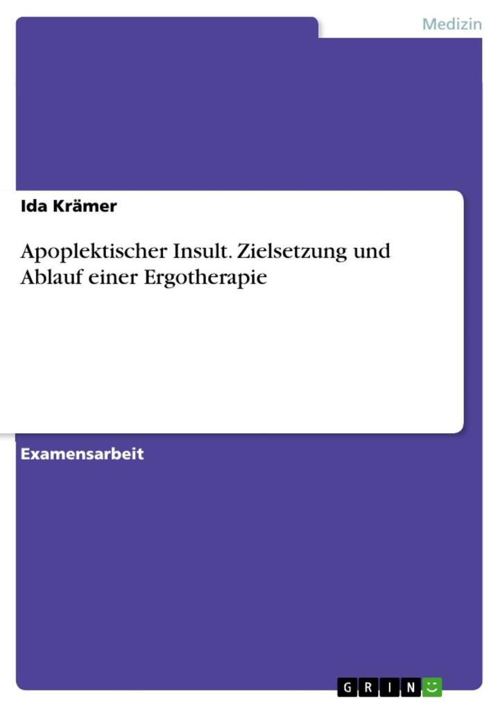 Apoplektischer Insult - Ergotherapie - Ida Krämer