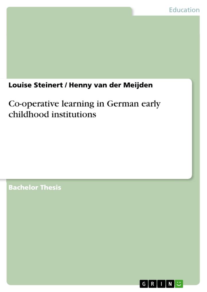 Co-operative learning in German early childhood institutions - Louise Steinert/ Henny van der Meijden