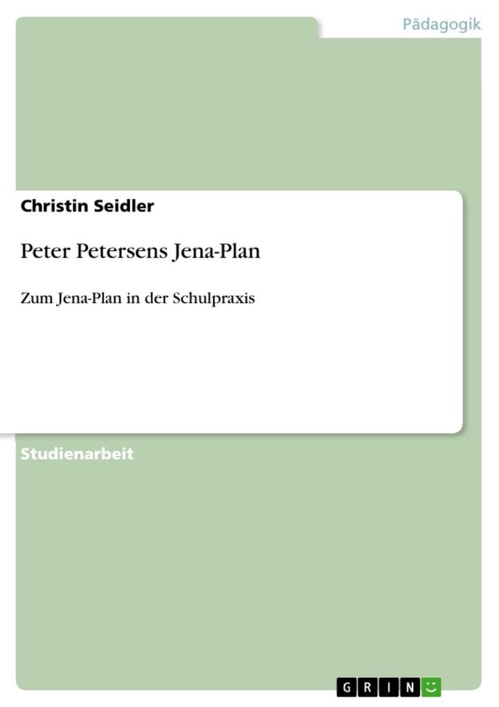 Peter Petersens Jena-Plan - Christin Seidler