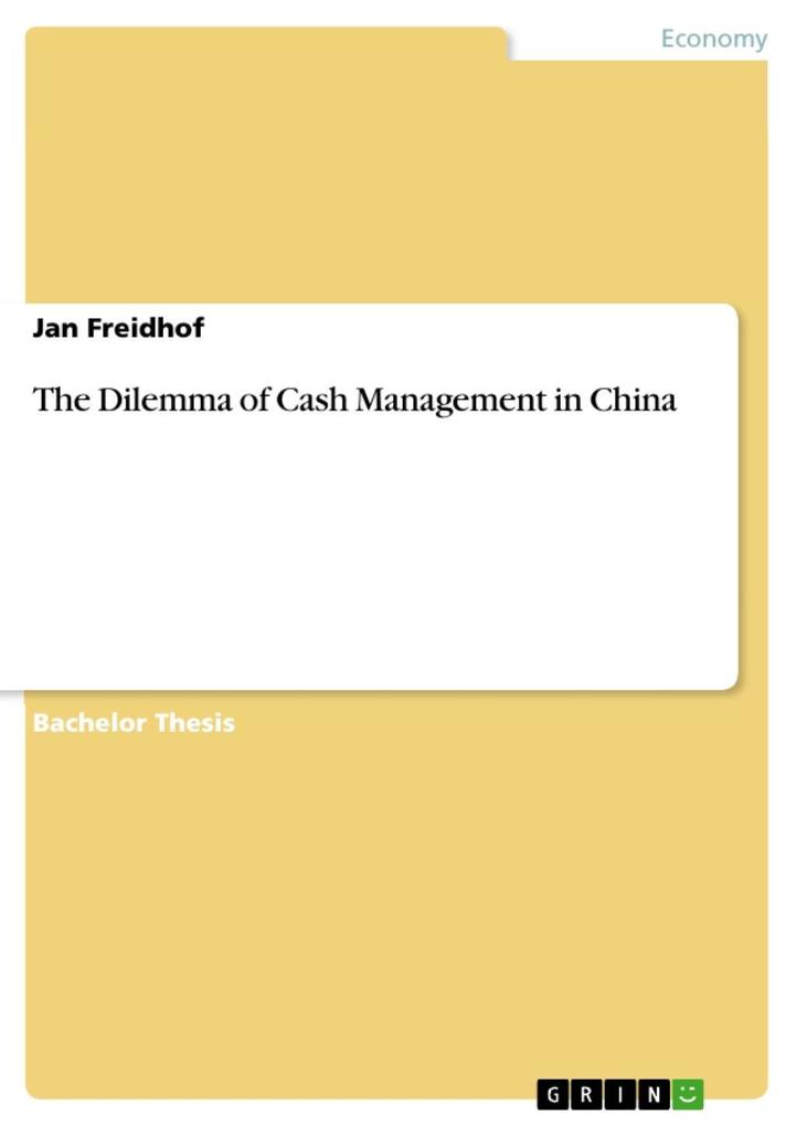 The Dilemma of Cash Management in China - Jan Freidhof