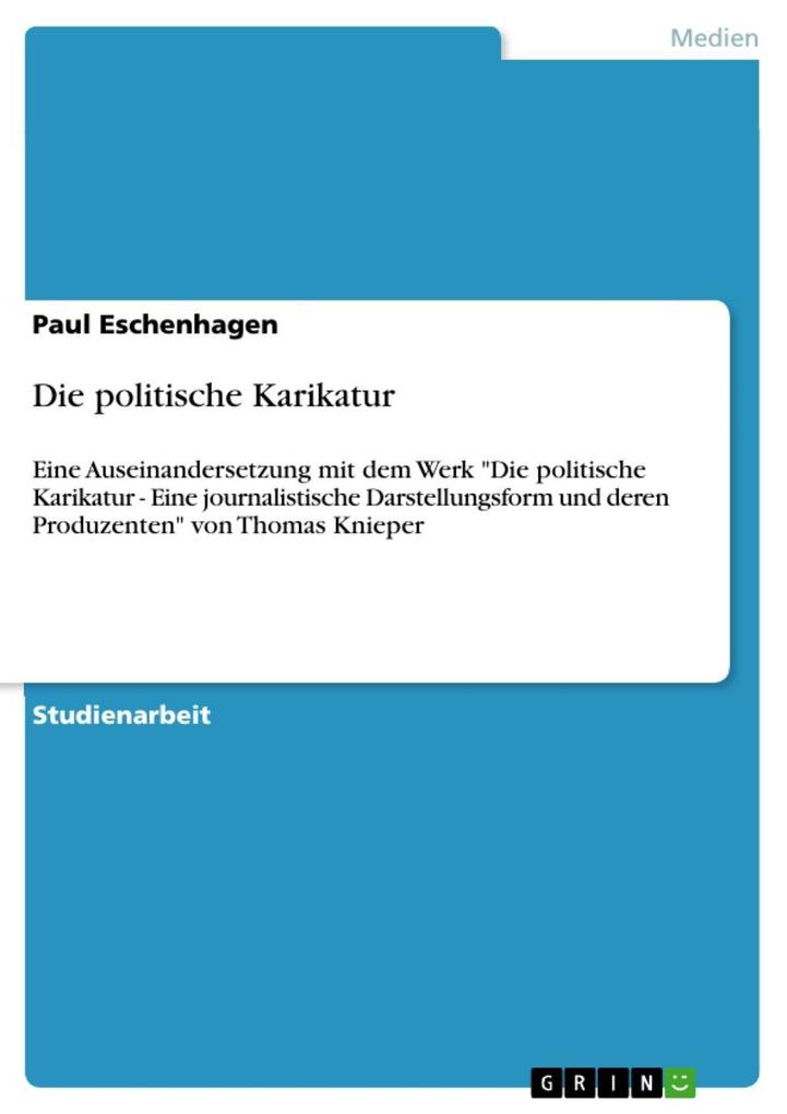 Die politische Karikatur - Paul Eschenhagen