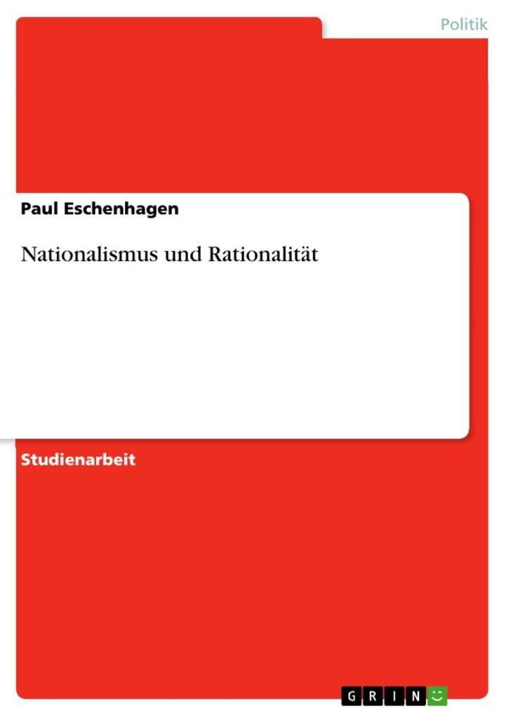 Nationalismus und Rationalität - Paul Eschenhagen
