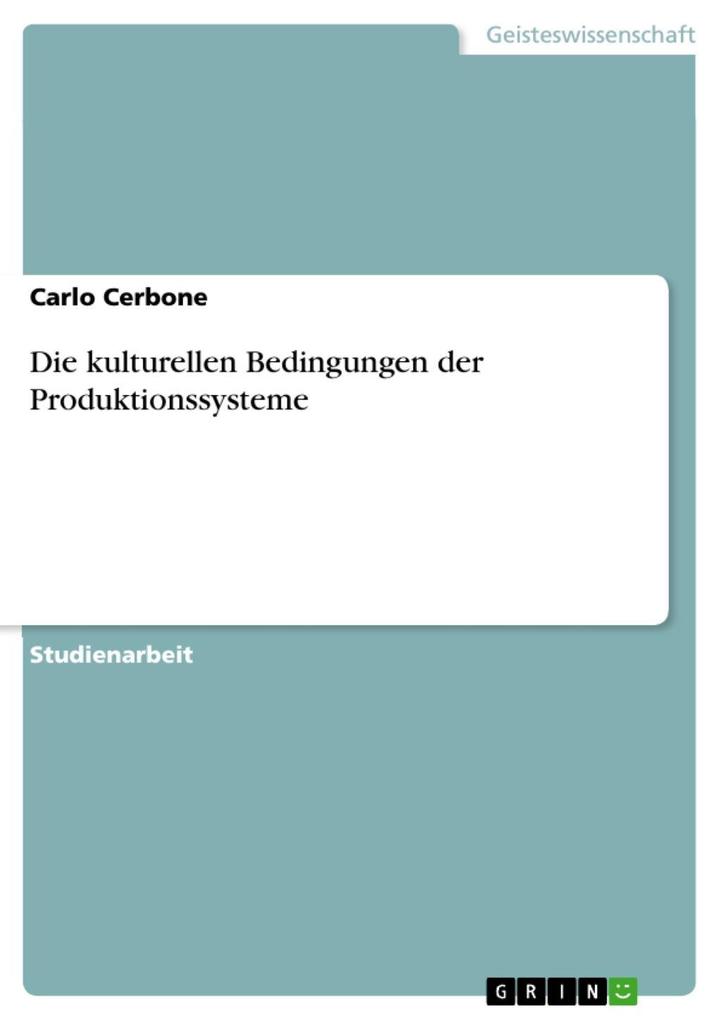 Die kulturellen Bedingungen der Produktionssysteme - Carlo Cerbone