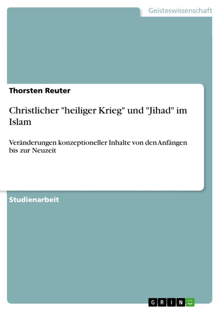 Christlicher heiliger Krieg und Jihad im Islam - Thorsten Reuter