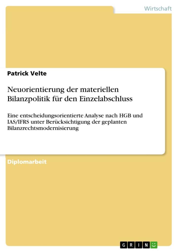 Neuorientierung der materiellen Bilanzpolitik für den Einzelabschluss - Patrick Velte
