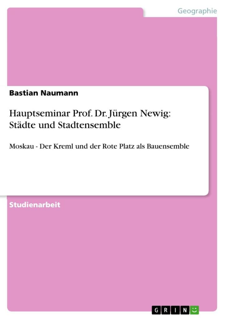 Hauptseminar Prof. Dr. Jürgen Newig: Städte und Stadtensemble - Bastian Naumann