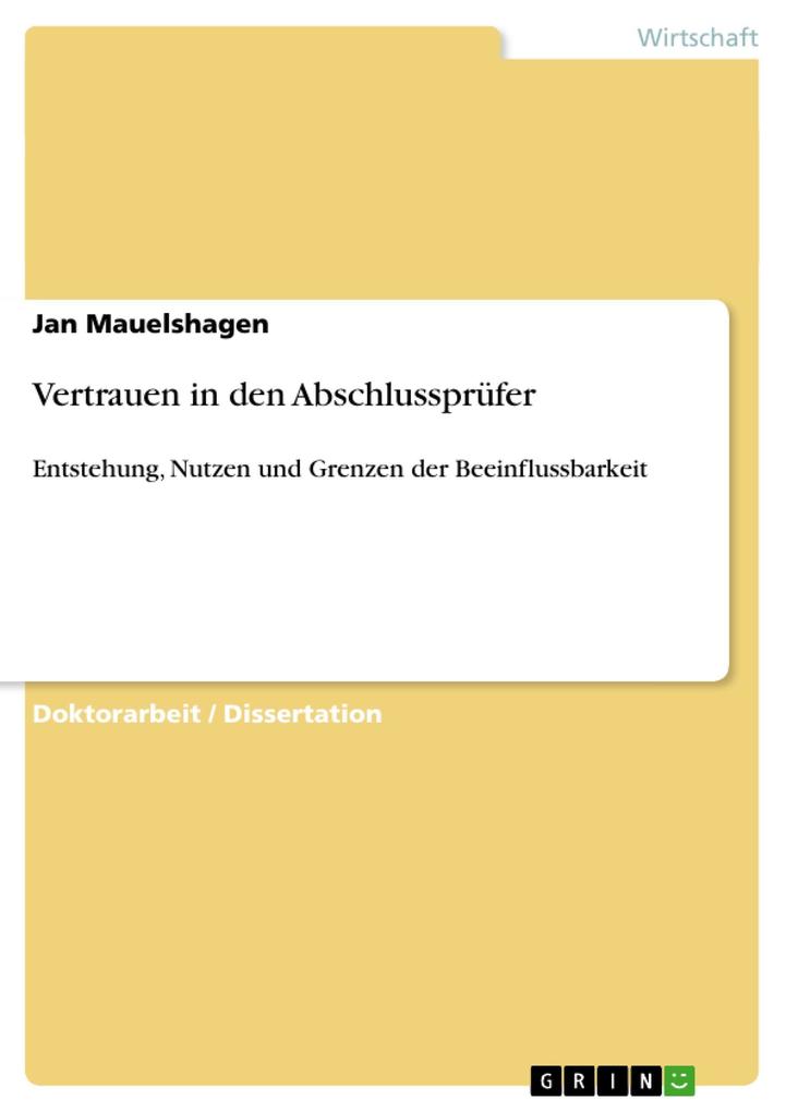 Vertrauen in den Abschlussprüfer - Jan Mauelshagen