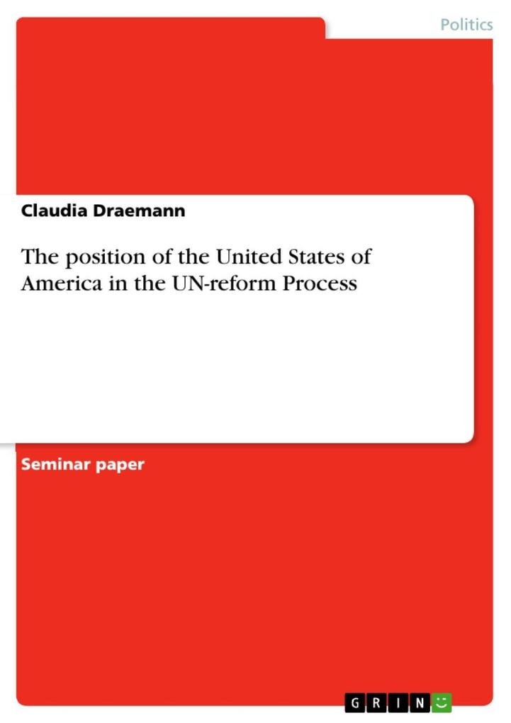 The position of the United States of America in the UN-reform Process