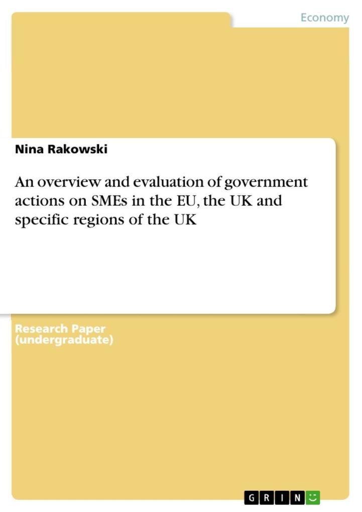 An overview and evaluation of government actions on SMEs in the EU the UK and specific regions of the UK