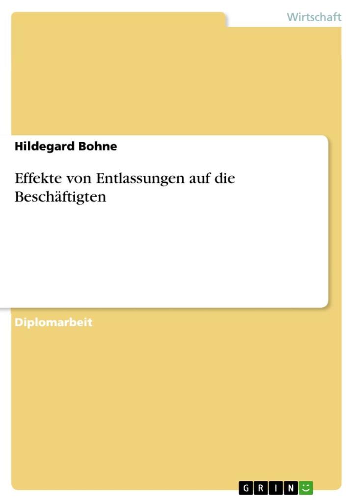 Effekte von Entlassungen auf die Beschäftigten - Hildegard Bohne