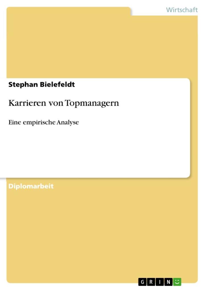 Karrieren von Topmanagern - Stephan Bielefeldt