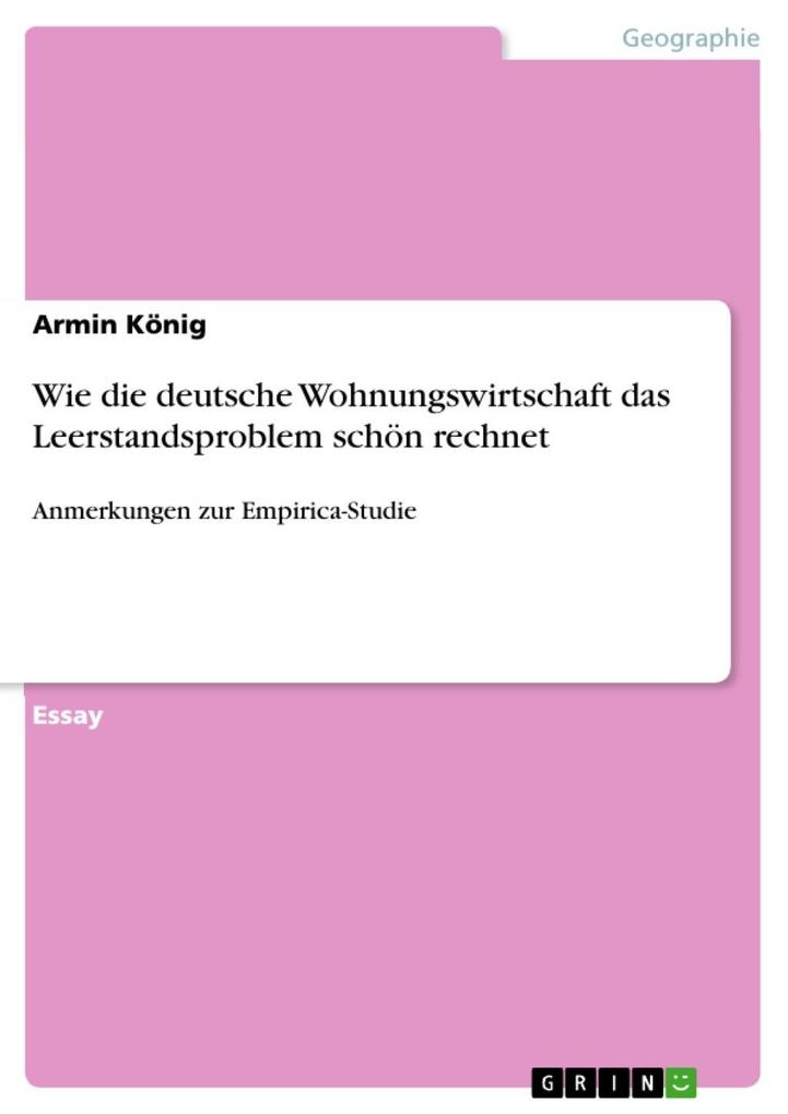 Wie die deutsche Wohnungswirtschaft das Leerstandsproblem schön rechnet - Armin König