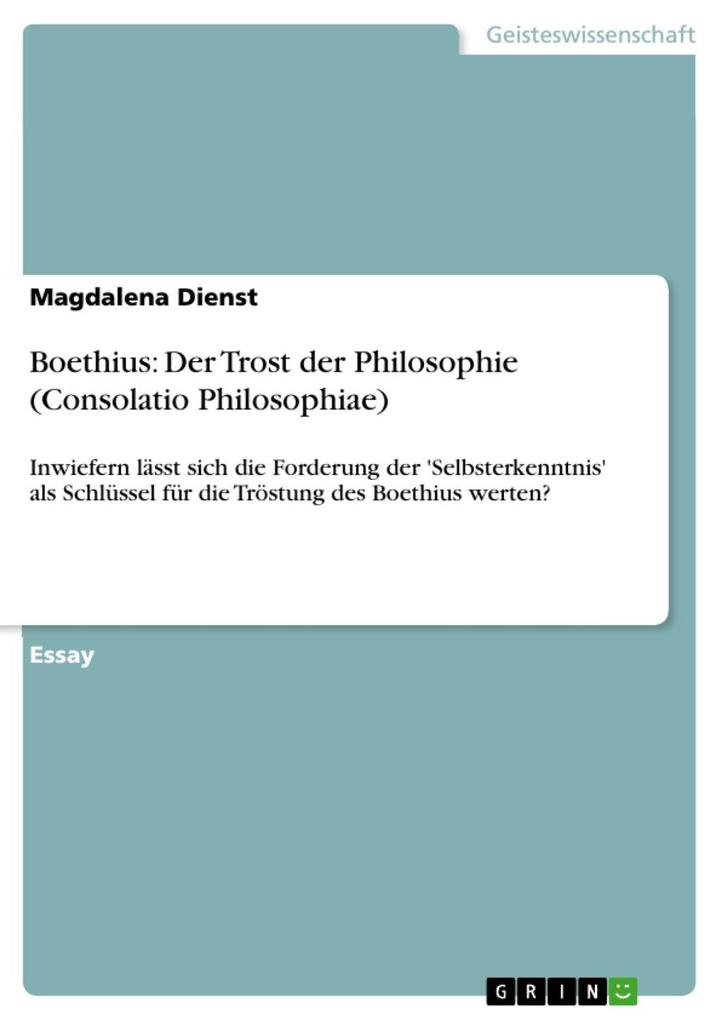 Boethius: Der Trost der Philosophie (Consolatio Philosophiae) - Magdalena Dienst