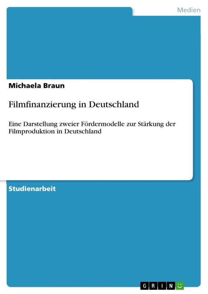Filmfinanzierung in Deutschland - Michaela Braun