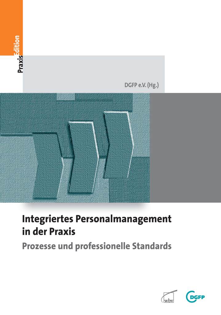 Integriertes Personalmanagement in der Praxis - Prozesse und prefossionelle Standards als eBook von N.N - W. Bertelsmann Verlag