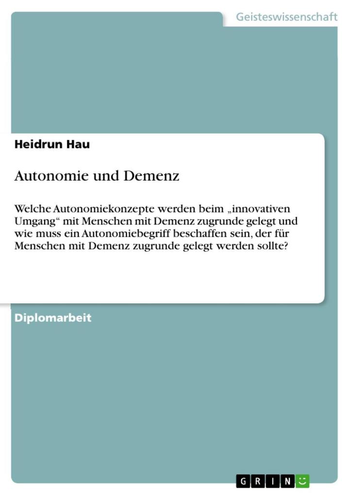 Autonomie und Demenz - Heidrun Hau