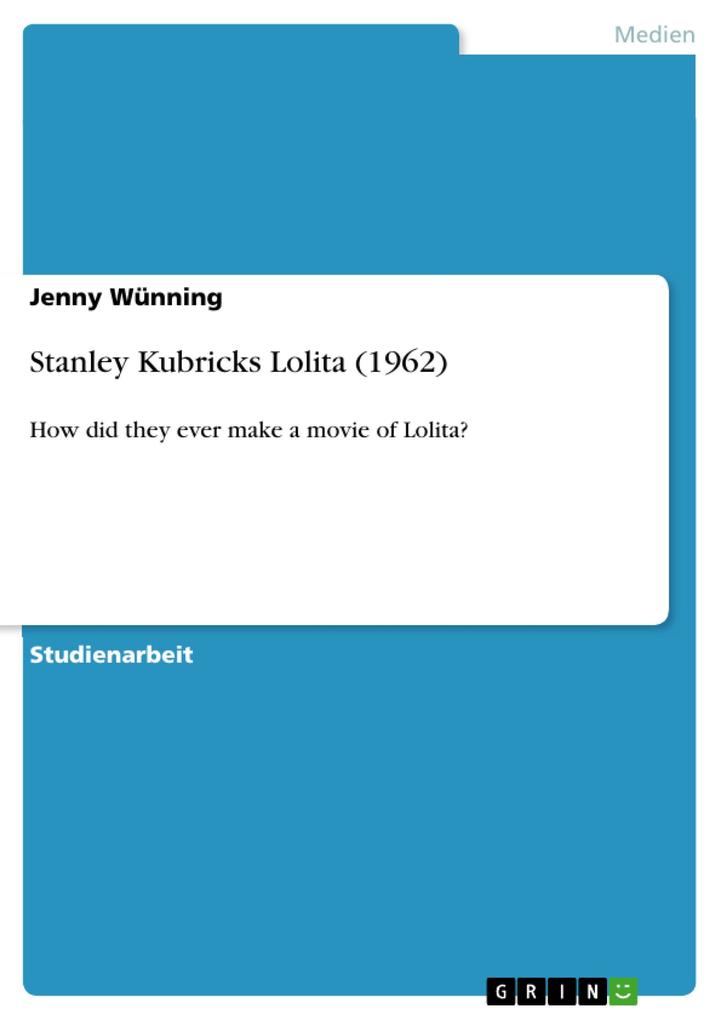Stanley Kubricks Lolita (1962) - Jenny Wünning