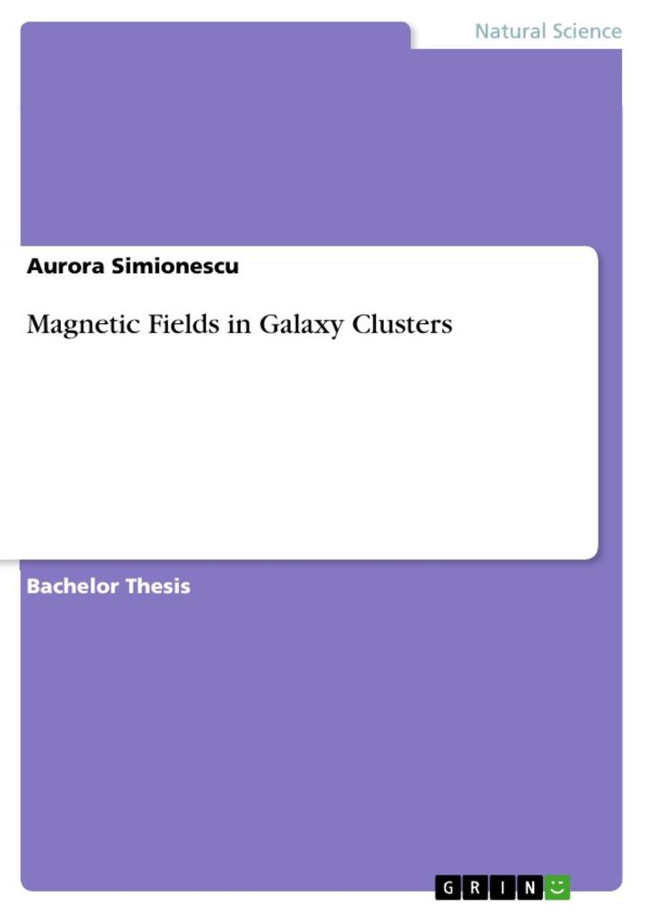 Magnetic Fields in Galaxy Clusters - Aurora Simionescu
