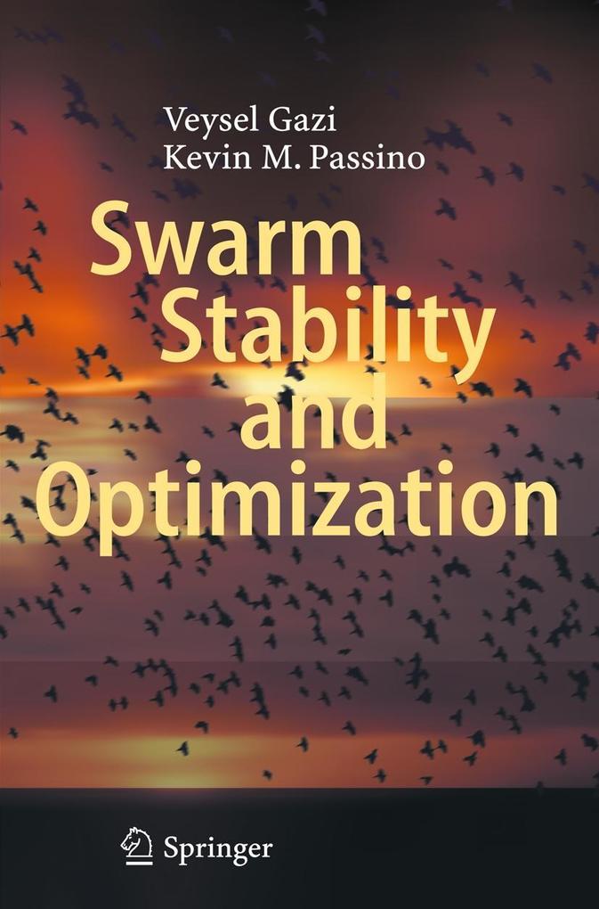 Swarm Stability and Optimization - Veysel Gazi/ Kevin M. Passino