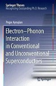 Electron-Phonon Interaction in Conventional and Unconventional Superconductors - Pegor Aynajian