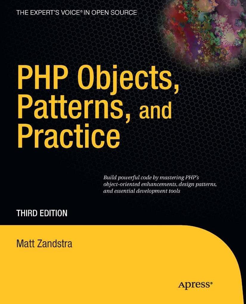 PHP Objects Patterns and Practice - Matt Zandstra