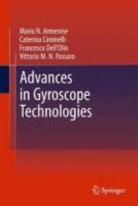 Advances in Gyroscope Technologies - Mario N. Armenise/ Caterina Ciminelli/ Francesco Dell'Olio/ Vittorio M. N. Passaro