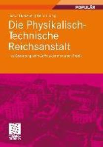 Die Physikalisch-Technische Reichsanstalt - Rudolf Huebener/ Heinz Lübbig