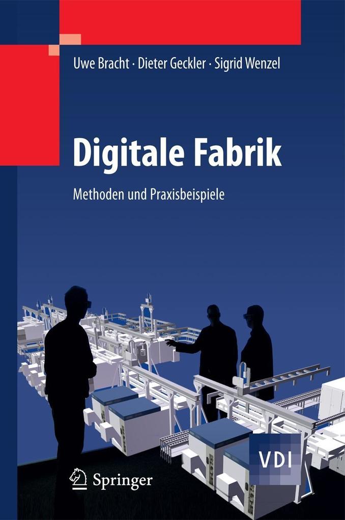 Digitale Fabrik - Uwe Bracht/ Dieter Geckler/ Sigrid Wenzel