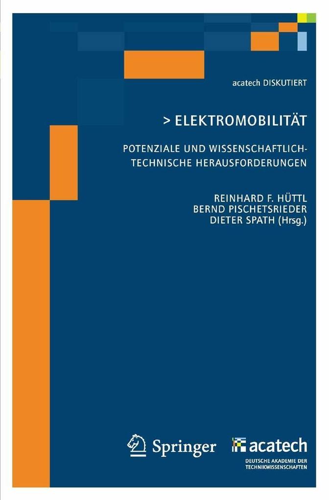 Elektomobilität - Potenziale und wissenschaftlich-technische Herausforderungen - . . Acatech