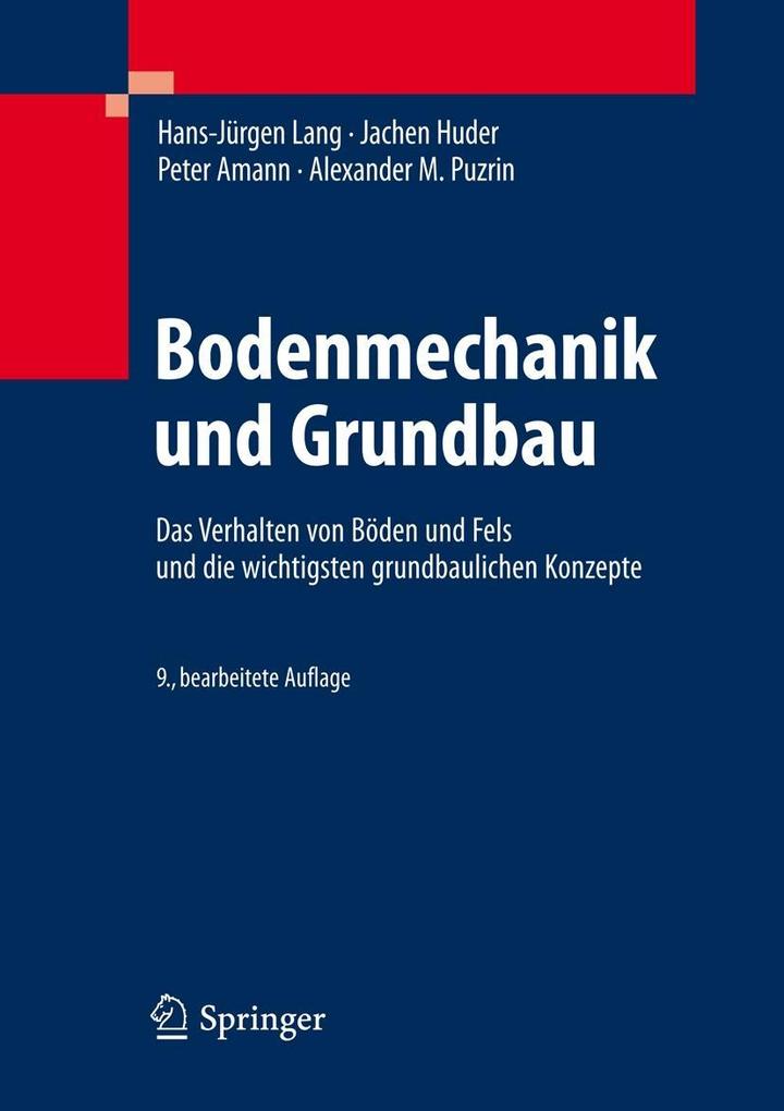 Bodenmechanik und Grundbau - Alexander M. Puzrin/ Peter Amann/ Jachen Huder/ Hans-Jürgen Lang